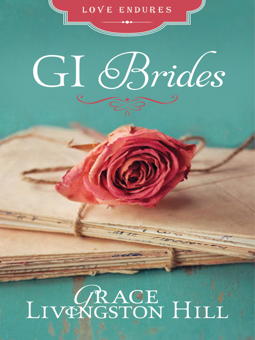Title details for GI Brides by Grace Livingston Hill - Available